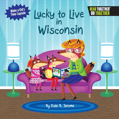 Stock image for Lucky to Live in Wisconsin (Arcadia Kids) for sale by Goodwill