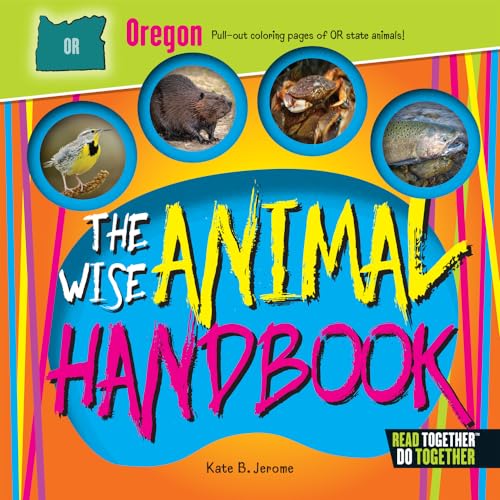 Stock image for Wise Animal Handbook Oregon, The (Arcadia Kids) for sale by St Vincent de Paul of Lane County