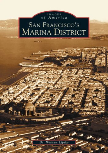 Beispielbild fr San Francisco's Marina District zum Verkauf von ThriftBooks-Atlanta