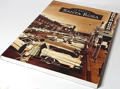 Stock image for Santa Rosa (CA) (Images of America) for sale by BooksRun