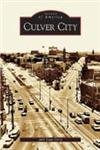Stock image for Culver City (CA) (Images of America) for sale by BooksRun