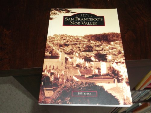 

San Francisco's Noe Valley (Images of America) [Soft Cover ]