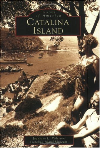 Beispielbild fr Catalina Island (Images of America) zum Verkauf von WorldofBooks