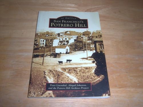 Beispielbild fr San Francisco's Potrero Hill (Images of America) zum Verkauf von Books From California