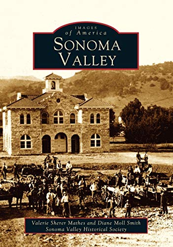 Stock image for Sonoma Valley (Images of America) for sale by Dream Books Co.