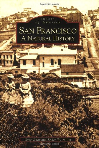 Beispielbild fr San Francisco: A Natural History (Images of America) zum Verkauf von SecondSale