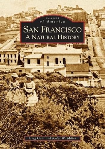 9780738529875: San Francisco, Ca: A Natural History