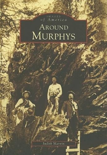 9780738529943: Around Murphys (CA) (Images of America)