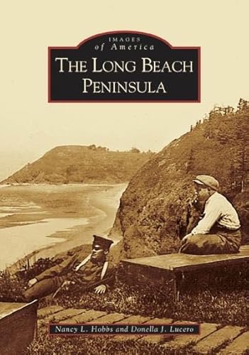 Stock image for The Long Beach Peninsula (Images of America: Washington) for sale by Goodwill Books