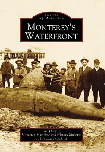 Imagen de archivo de Monterey's Waterfront (CA) (Images of America) a la venta por HPB Inc.