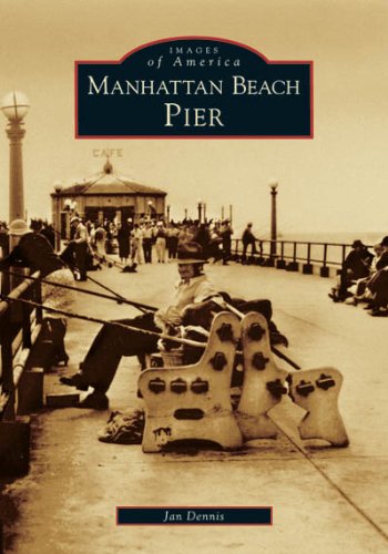 Stock image for Manhattan Beach Pier (CA) (Images of America) for sale by HPB-Ruby