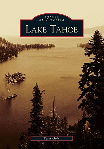 Imagen de archivo de Lake Tahoe (NV) (Images of America) a la venta por New Legacy Books