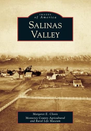 Imagen de archivo de Salinas Valley (CA) (Images of America) a la venta por BooksRun