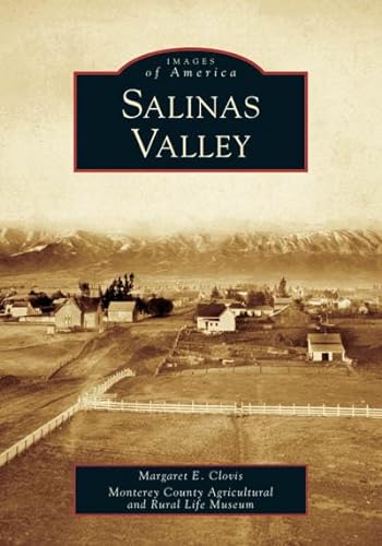 Stock image for Salinas Valley (CA) (Images of America) for sale by BooksRun