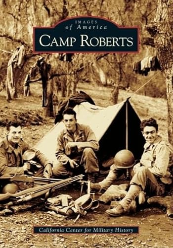 Beispielbild fr Camp Roberts zum Verkauf von ThriftBooks-Dallas