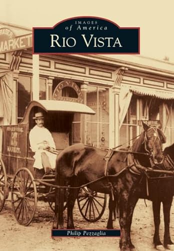 Stock image for Rio Vista (CA) (Images of America) for sale by SecondSale
