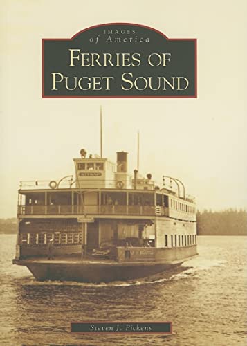 Stock image for Ferries of Puget Sound (WA) (Images of America) for sale by SecondSale