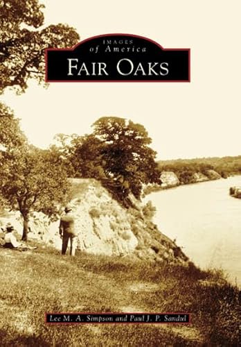 Stock image for Fair Oaks (CA) (Images of America) for sale by HPB-Red