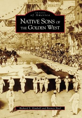 Beispielbild fr Native Sons of the Golden West zum Verkauf von ThriftBooks-Dallas