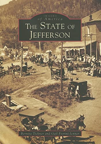 Stock image for State of Jefferson, The (CA) (Images of America) for sale by BooksRun