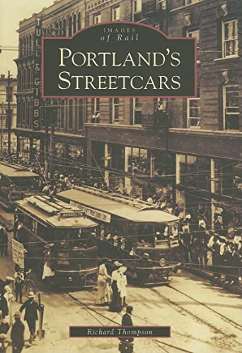 Stock image for Portlands Streetcars (OR) (Images of Rail) for sale by Goodwill Books
