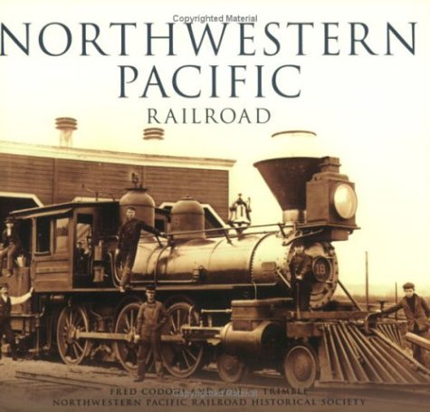 Imagen de archivo de Northwestern Pacific Railroad (Images of Rail) a la venta por SecondSale