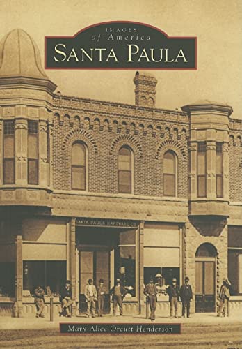 Stock image for Santa Paula (CA) (Images of America) for sale by arcfoundationthriftstore