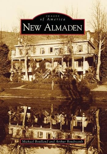 Beispielbild fr New Almaden (Images of America) (Images of America) zum Verkauf von Revaluation Books