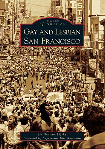 Beispielbild fr Gay and Lesbian San Francisco (Images of America) zum Verkauf von WorldofBooks