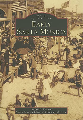 Stock image for Early Santa Monica for sale by ThriftBooks-Atlanta