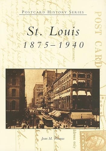 Stock image for St. Louis : 1875-1940 for sale by Better World Books