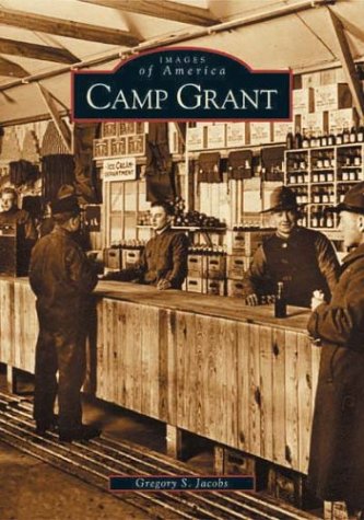 Stock image for Camp Grant (IL) (Images of America) for sale by Book Stall of Rockford, Inc.