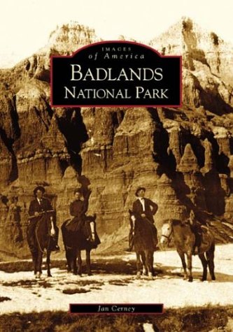 9780738532264: Badlands National Park (Images of America)