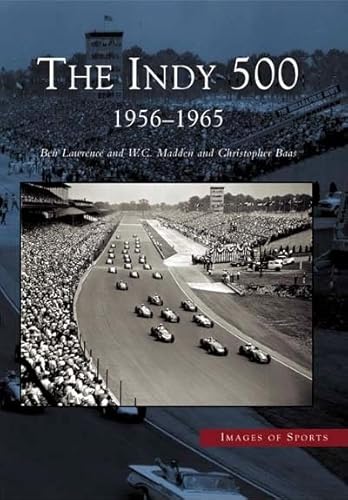 9780738532462: The: Indy 500: 1956-1965 (Images of Sports)