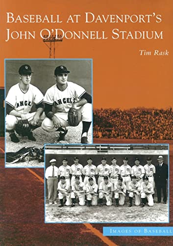 Imagen de archivo de Baseball At Davenport's John O'Donnell Stadium (Images of Baseball) a la venta por Books End Bookshop