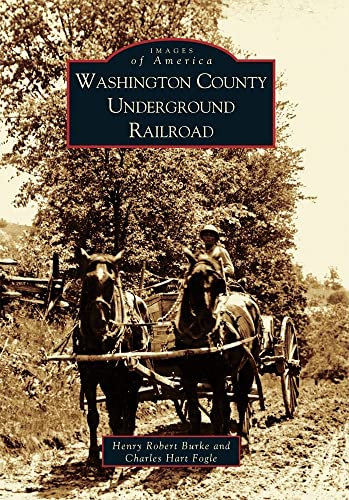 Stock image for Washington County Underground Railroad (OH) (Images of America) for sale by GF Books, Inc.