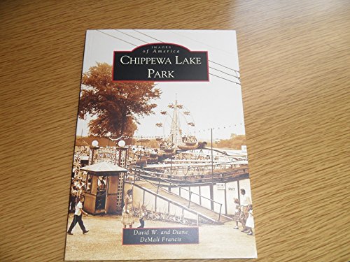 Stock image for Chippewa Lake Park (OH) (Images of America) for sale by SecondSale