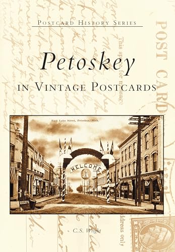 Petoskey: In Vintage Postcards