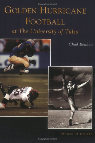Beispielbild fr Golden Hurricane Football at the University of Tulsa zum Verkauf von Better World Books