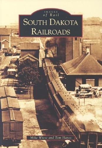 Stock image for South Dakota Railroads (SD) (Images of Rail) for sale by ZBK Books