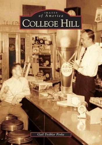 9780738533230: College Hill (Images of America)