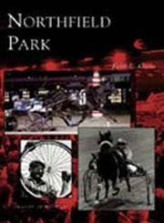 9780738533292: Northfield Park (Images of Sports)