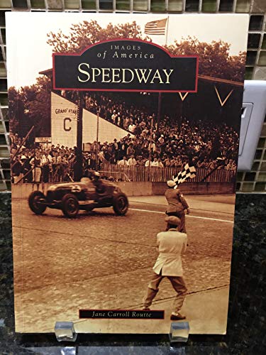 Stock image for Speedway (IN) (Images of America) for sale by HPB Inc.
