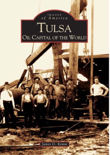 Imagen de archivo de Tulsa Oil Capital of the World (OK) (Images of America) a la venta por Books From California