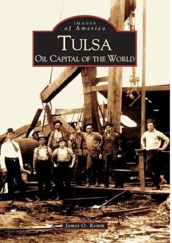 Stock image for Tulsa Oil Capital of the World (OK) (Images of America) for sale by Books From California