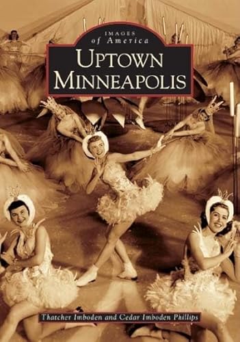 Beispielbild fr Uptown Minneapolis (MN) (Images of America) zum Verkauf von BooksRun