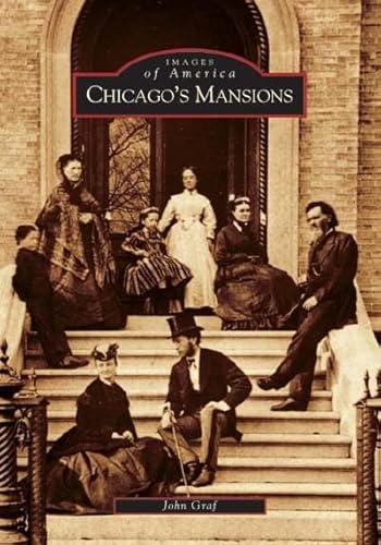 9780738533612: Chicago's Mansions (Images of America)