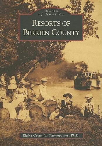 Stock image for Resorts of Berrien County for sale by Kennys Bookstore