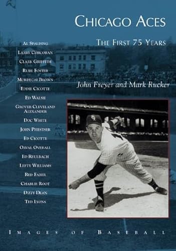 Imagen de archivo de Chicago Aces: The First 75 Years (Images of Baseball) a la venta por Enterprise Books