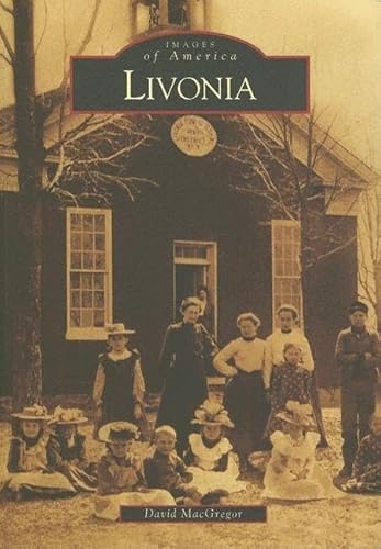 Livonia (MI) (Images of America) (9780738534251) by David MacGregor